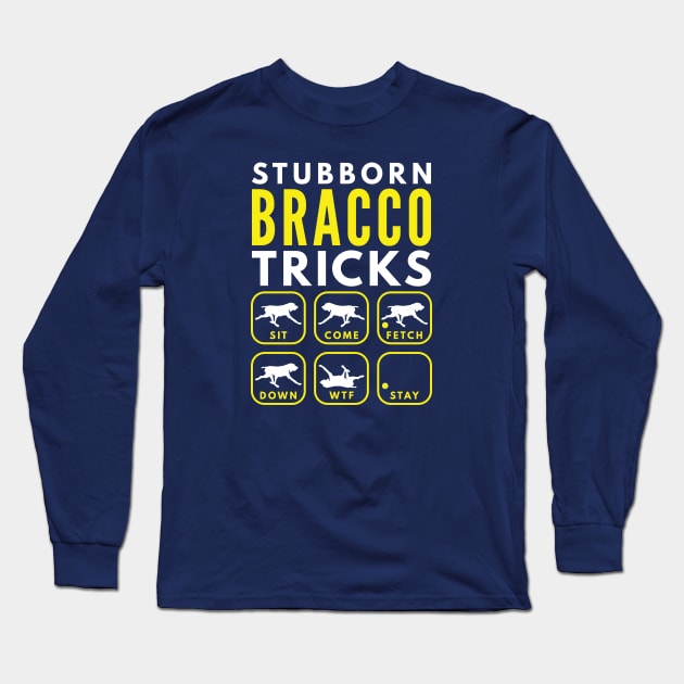 Stubborn Bracco Tricks - Dog Training Long Sleeve T-Shirt by DoggyStyles